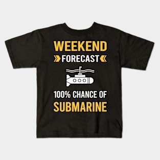 Weekend Forecast Submarine Kids T-Shirt